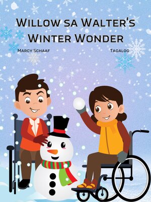 cover image of Willow sa Walter's Winter Wonder (Tagalog / English Bilingual) Willow and Walter's Winter Wonder